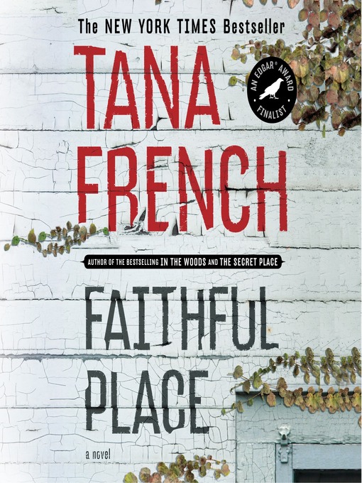 Title details for Faithful Place by Tana French - Available